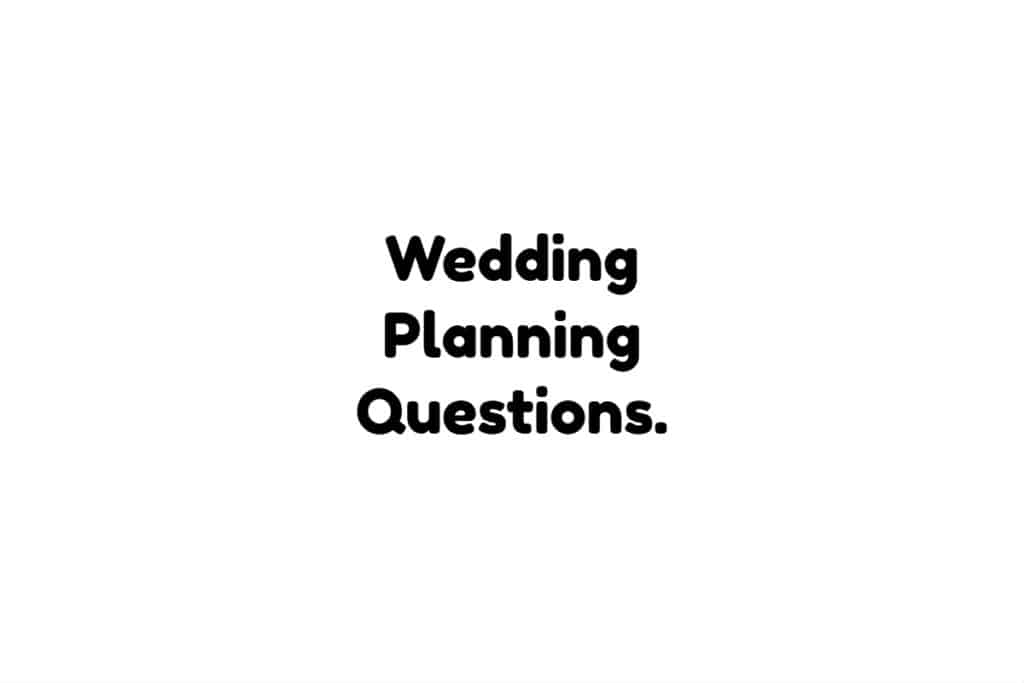 Wedding Planning Questions